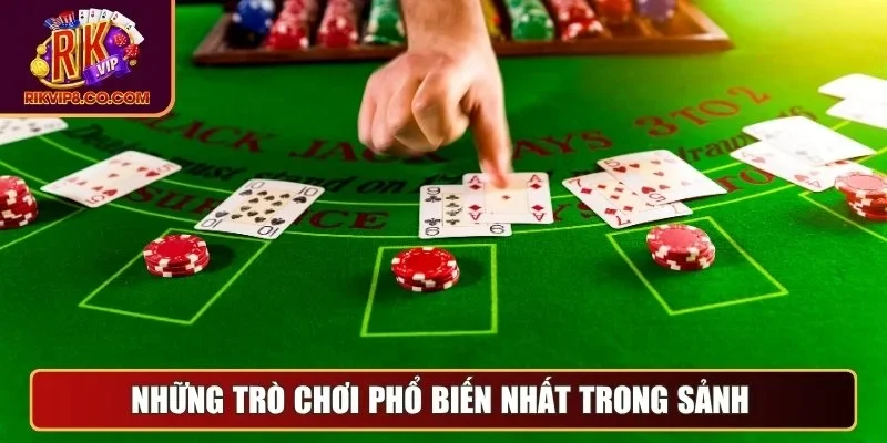 Những trò chơi phổ biến nhất trong sảnh